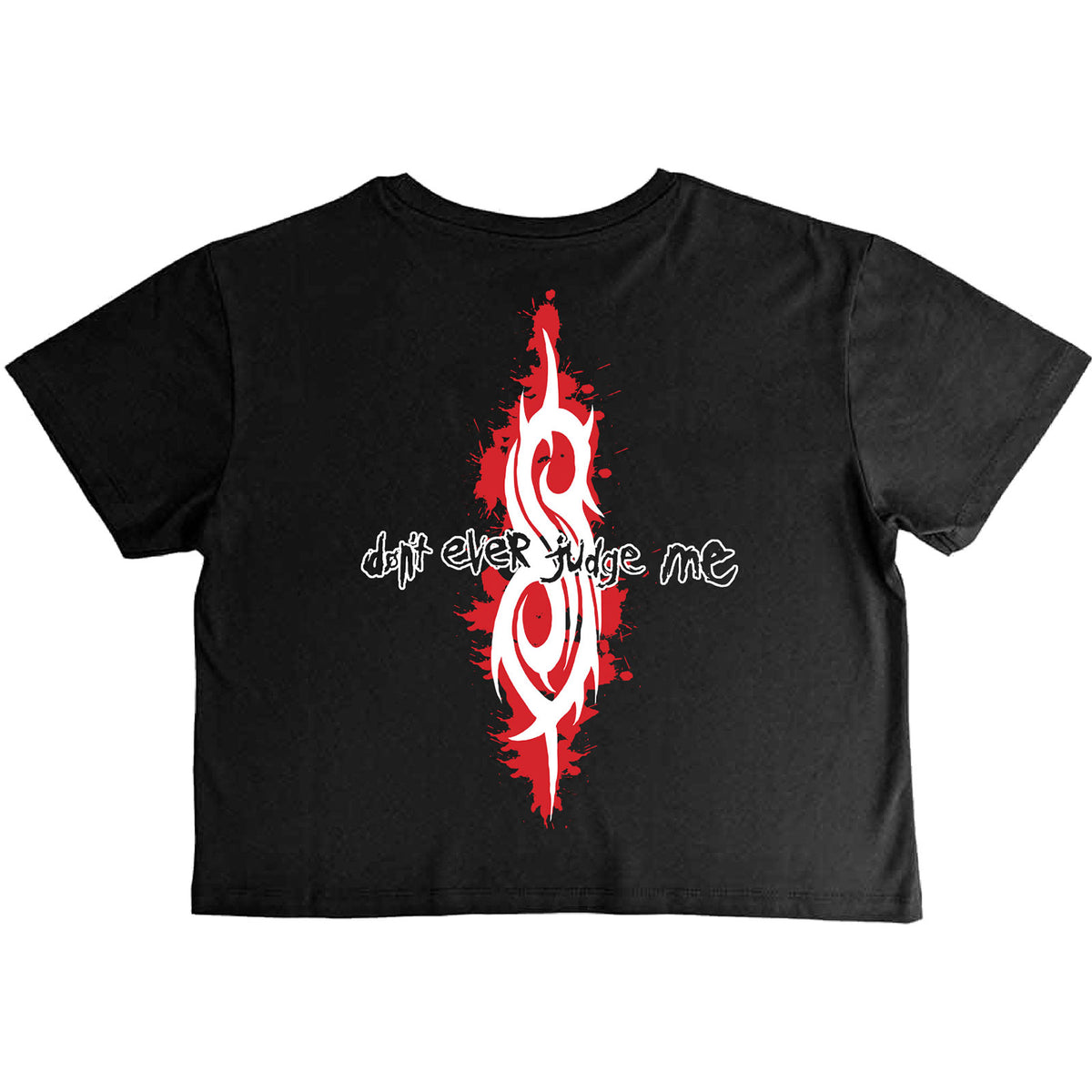 SLIPKNOT - DON'T EVER JUDGE ME - Crop Top Black (Back Print)