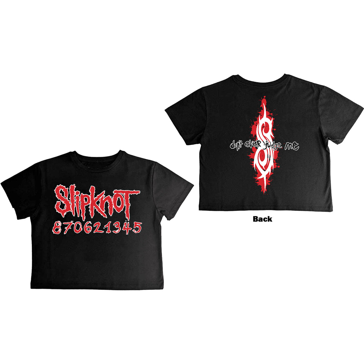 SLIPKNOT - DON'T EVER JUDGE ME - Crop Top Black (Back Print)